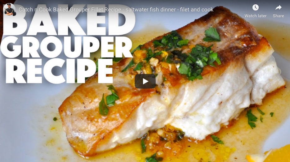 Catch n Cook Baked Grouper Fillet Recipe Coastal Angler & The Angler