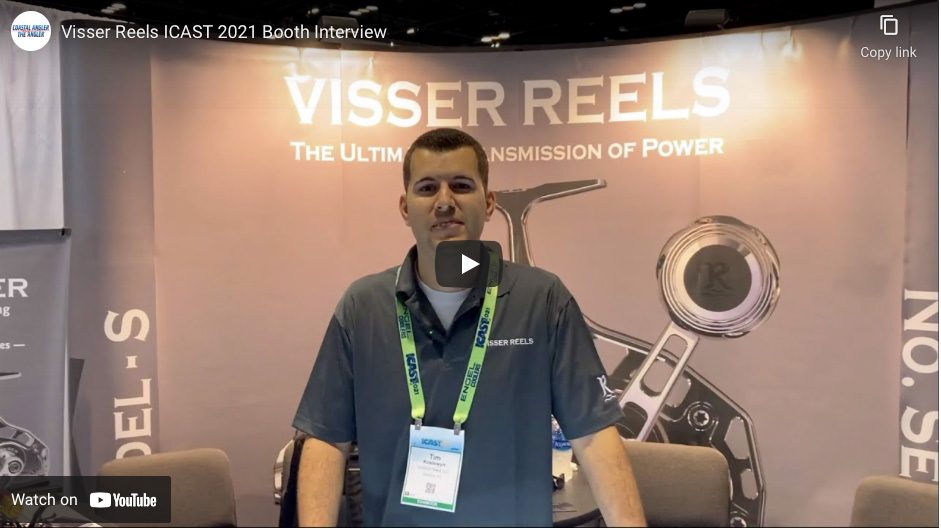 Visser Reels ICAST 2021 Booth Interview - Coastal Angler & The